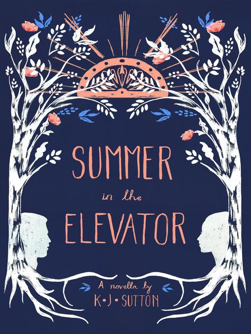 Title details for Summer in the Elevator by K.J. Sutton - Available
